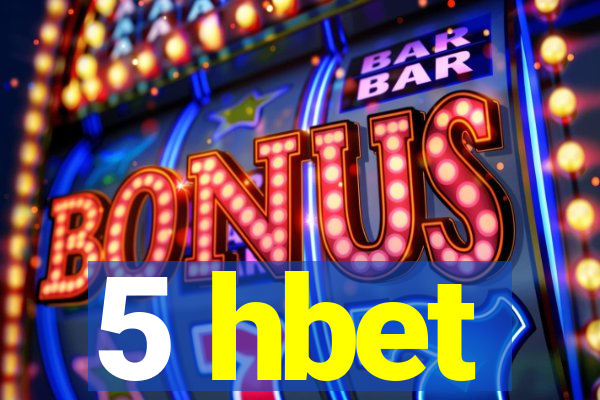 5 hbet